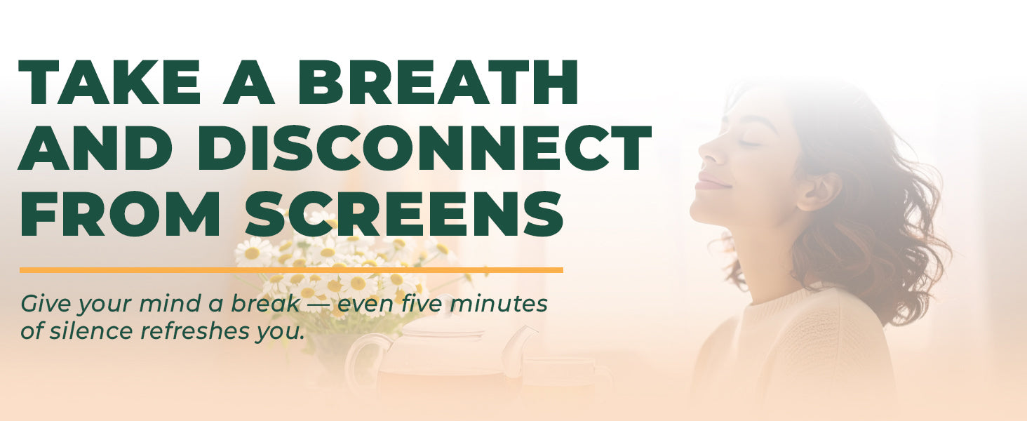 Woman relaxing with eyes closed and text: "Take a breath and disconnect from screens. Give your mind a break.